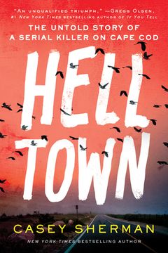 portada Helltown: The Untold Story of a Serial Killer on Cape cod 
