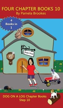 portada Four Chapter Books 10: Sound-Out Phonics Books Help Developing Readers, including Students with Dyslexia, Learn to Read (Step 10 in a Systema (en Inglés)