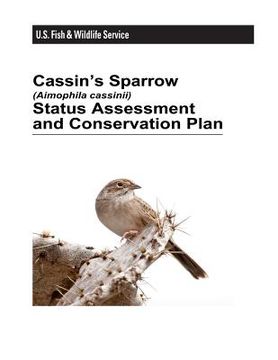 portada Cassin's Sparrow (Aimophila Cassinii) Status Assessment and Conservation Plan