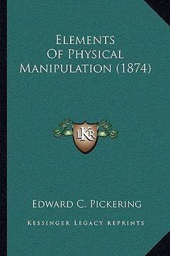 portada elements of physical manipulation (1874) (en Inglés)