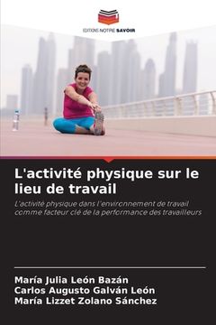portada L'activité physique sur le lieu de travail (en Francés)