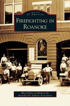 portada Firefighting in Roanoke (in English)