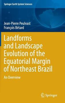 portada Landforms and Landscape Evolution of the Equatorial Margin of Northeast Brazil: An Overview (en Inglés)