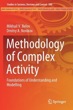 portada Methodology of Complex Activity: Foundations of Understanding and Modelling (en Inglés)