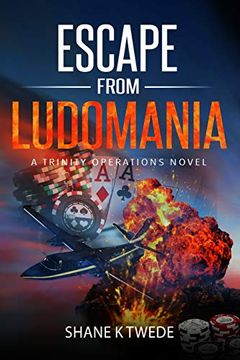 portada Escape From Ludomania: A Trinity Operations Novel (en Inglés)