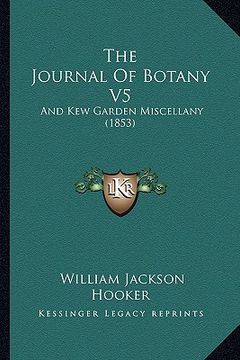 portada the journal of botany v5: and kew garden miscellany (1853) (en Inglés)