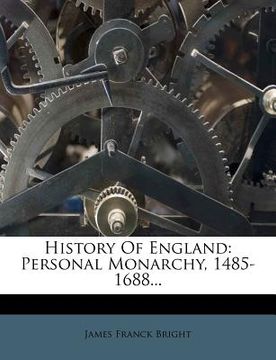 portada history of england: personal monarchy, 1485-1688... (in English)