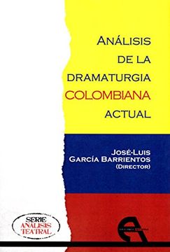 portada ANALISIS DE LA DRAMATURGIA COLOMBIANA ACTUAL (in Spanish)