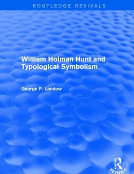 portada William Holman Hunt and Typological Symbolism (Routledge Revivals) (en Inglés)