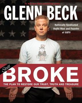 portada Broke: The Plan to Restore Our Trust, Truth and Treasure