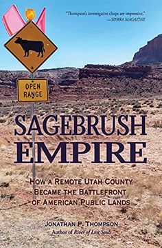 portada Sagebrush Empire: How a Remote Utah County Became the Battlefront of American Public Lands (en Inglés)