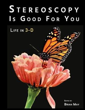 portada Stereoscopy Is Good for You: Life in 3-D (en Inglés)