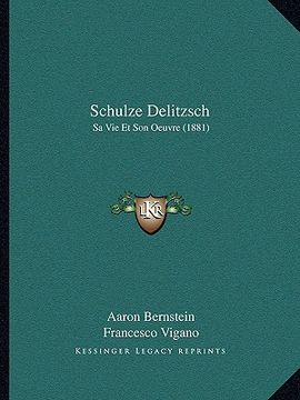 portada Schulze Delitzsch: Sa Vie Et Son Oeuvre (1881) (en Francés)