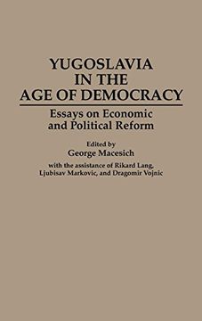 portada Yugoslavia in the age of Democracy: Essays on Economic and Political Reform (in English)