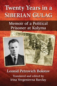 portada Twenty Years in a Siberian Gulag: Memoir of a Political Prisoner at Kolyma (in English)