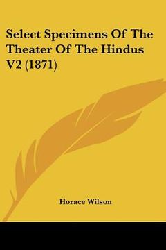 portada select specimens of the theater of the hindus v2 (1871) (en Inglés)