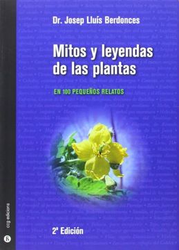 portada Mitos y Leyendas de las Plantas: En 100 Pequeños Relatos (in Spanish)