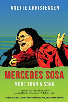 portada Mercedes Sosa - More Than a Song: A Tribute to "la Negra; " the Voice of Latin America (1935-2009 ) (libro en Inglés)