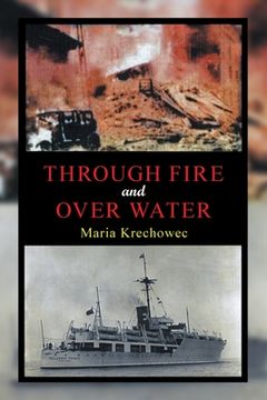 portada Through Fire and over Water (en Inglés)