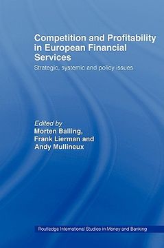 portada competition and profitability in european financial services: strategic, systemic and policy issues