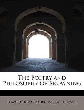portada the poetry and philosophy of browning (en Inglés)