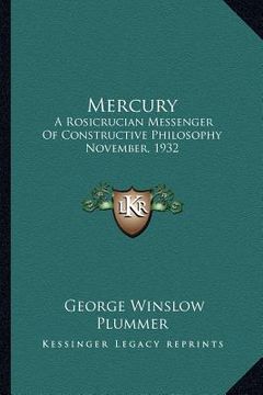 portada mercury: a rosicrucian messenger of constructive philosophy november, 1932 (en Inglés)
