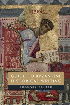 portada Guide to Byzantine Historical Writing 