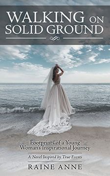 portada Walking on Solid Ground: Footprints of a Young Woman's Inspirational Journey (en Inglés)