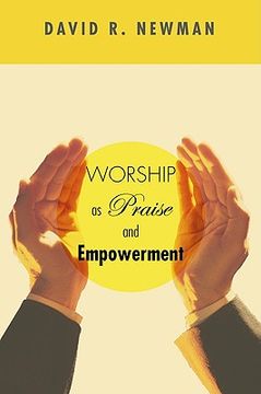 portada worship as praise and empowerment (in English)