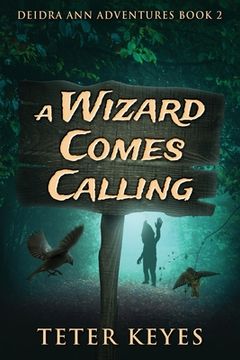 portada A Wizard Comes Calling (en Inglés)