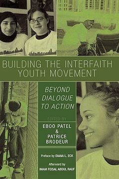 portada building the interfaith youth movement: beyond dialogue to action (en Inglés)