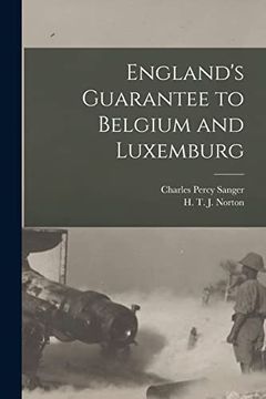 portada England'S Guarantee to Belgium and Luxemburg (en Inglés)