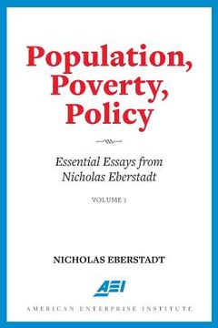 portada Population, Poverty, Policy: Essential Essays from Nicholas Eberstadt (en Inglés)