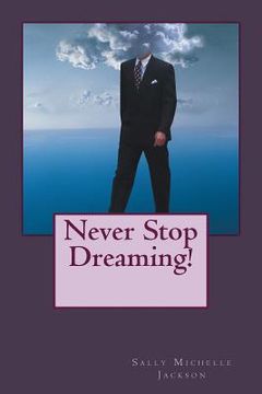 portada Never Stop Dreaming (en Inglés)
