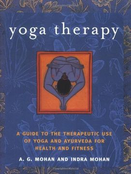portada Yoga Therapy: A Guide to the Therapeutic use of Yoga and Ayurveda for Health and Fitness (en Inglés)