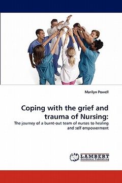 portada coping with the grief and trauma of nursing (en Inglés)