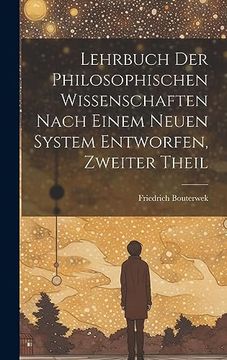 portada Lehrbuch der Philosophischen Wissenschaften Nach Einem Neuen System Entworfen, Zweiter Theil (en Alemán)