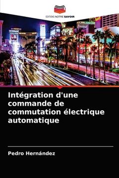 portada Intégration d'une commande de commutation électrique automatique (en Francés)