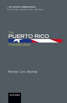 portada The Puerto Rico Constitution (Oxford Commentaries on the State Constitutions of the United States) 