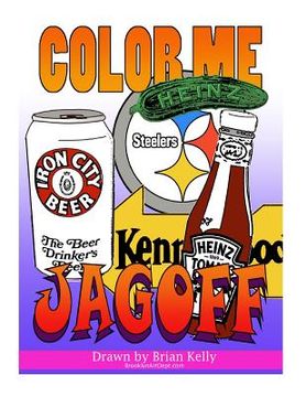 portada Color Me Jagoff: Coloring book for all ages about Pittsburgh