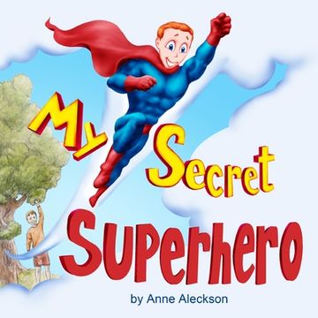 portada My Secret Superhero (en Inglés)