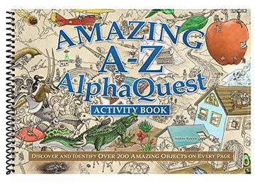 portada Amazing a-z Alphaquest Activity Book: Discover and Identify Over 200 Amazing Objects on Every Page (in English)
