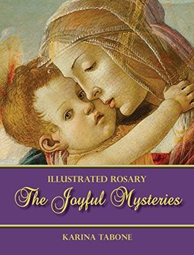 portada The Joyful Mysteries: 1 (Illustrated Rosary) (en Inglés)
