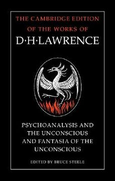 portada Psychoanalysis and the Unconscious' and 'fantasia of the Unconscious' Hardback (The Cambridge Edition of the Works of d. H. Lawrence) (en Inglés)