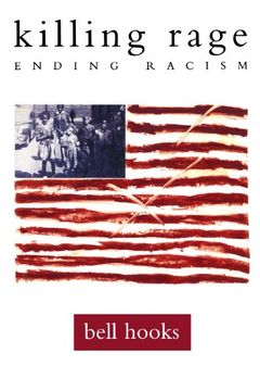 killing rage: Ending Racism (Owl Book) (en Inglés)