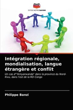 portada Intégration régionale, mondialisation, langue étrangère et conflit (in French)