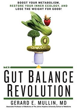 portada The Gut Balance Revolution: Boost Your Metabolism, Restore Your Inner Ecology, and Lose the Weight for Good! (en Inglés)