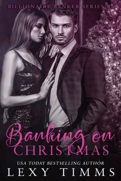 portada Banking on Christmas: Billionaire Holiday Novella Romance