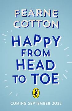portada Happy From Head to Toe: How Your Body can Bring you Happiness Every day (en Inglés)
