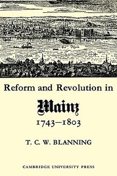 portada Reform & Revolution in Mainz (Cambridge Studies in Early Modern History) (en Inglés)